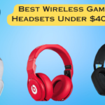 Best Wireless Gaming Headsets Under $40-$50